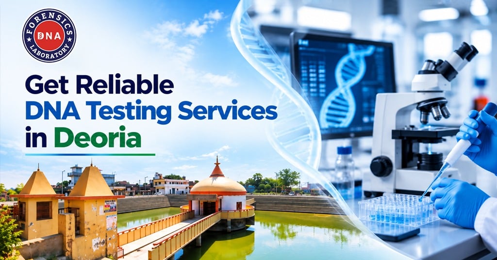 DNA Testing Service in Deoria